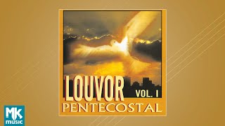 Louvor Pentecostal Vol 1 CD COMPLETO [upl. by Gudrin]