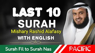 Last 10 Surah  Surah Fil to Nas  Mishary bin Rashid Alafasy  Pacific Media [upl. by Saltzman]