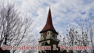 Gottesdienst am 3 November [upl. by Morton911]