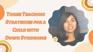 Teaching Students with Down Syndrome in the Classroom or at Home [upl. by Mcneil46]