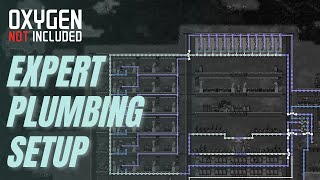 EXPERT PLUMBING SETUP in OXYGEN NOT INCLUDED LP1EP6 [upl. by Pettifer]