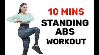 10 Mins Standing Abs Workout To Flatten Your Tummy and Lose Weight  No Equipment No Repeats [upl. by Enahsal867]