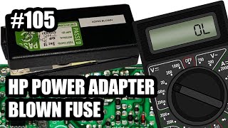 HP 19V POWER ADAPTER  BLOWN FUSE [upl. by Caz]