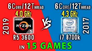 Ryzen 5 3600 vs i7 8700k Test in 15 Games or i7 8700k vs R5 3600 [upl. by Aierb811]