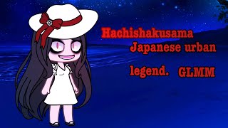 HachishakusamaJapanese urban legendGLMM [upl. by Iraam]