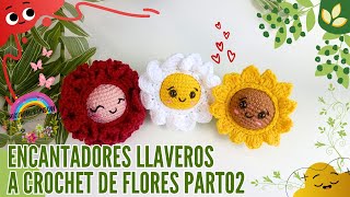 Llaveros a Crochet de Flores Part02 🌹🌺🌸🌷🌼🌻 [upl. by Siva]