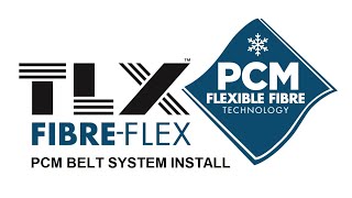 How to install the TLX Fibre Flex PCM belt system [upl. by Eisor750]