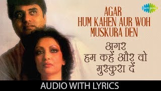 Agar Hum Kahen Aur Woh Muskura Den with lyrics  अगर हम कहें और वो  Jagjit Singh  Chitra Singh [upl. by Eeralih]