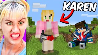 I Fooled My Friend as a KAREN in Minecraft [upl. by Justino]