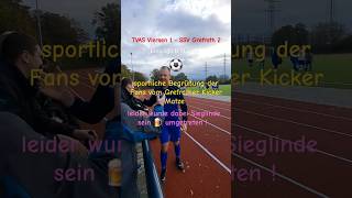 TVAS Viersen 1  SSV Grefrath 2 Kreisliga B sportliche Begrüßung d Fans von Grefrather Spieler Matze [upl. by Ahsilaf324]