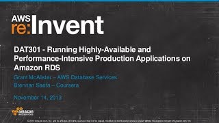 Amazon RDS for PerformanceIntensive Production Applications DAT301  AWS reInvent 2013 [upl. by Shamrao]