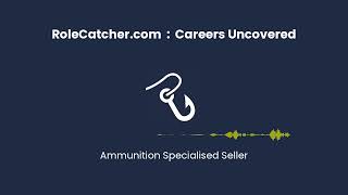 Ammunition Specialised Seller  Careers Uncovered [upl. by Simara]