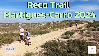 Reco Trail Martigues Carro 2024  🏃‍♂️😎☀ [upl. by Fesuoy]