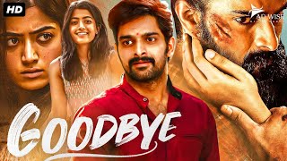 Rashmika Mandannas GOODBYE  Blockbuster Hindi Dubbed Romantic Movie  Naga Shaurya  South Movie [upl. by Lewej]