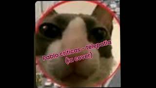 Pablo criticas  Telepatia ia cover [upl. by Carlile]