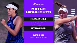 Garbiñe Muguruza vs Elena Rybakina  2021 Berlin Round of 16  WTA Match Highlights [upl. by Sonny]