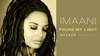 Imaani  Found My Light Atjazz Remix  Official Music Video [upl. by Cicely]