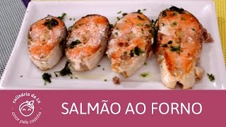 Salmão ao Forno  Culinária da Lu [upl. by Assiron233]