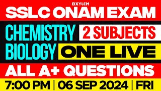 SSLC Onam Exam  2 Subjects 1 Live  Chemistry amp Biology  All A Questions  Xylem SSLC [upl. by Carrel]