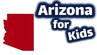 Arizona for Kids  US States Learning Video [upl. by Ahoufe792]