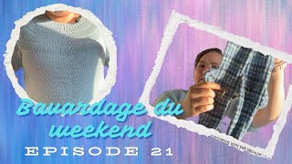 Bavardage du weekend  épisode 21 [upl. by Loar69]