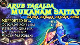 New saura sabara samaja song ARUB TAGALDA MUKANAM SAITAYLDR MUSICAL GROUPldr musical group [upl. by Arotak471]