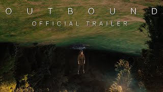 Outbound Trailer [upl. by Dukey307]