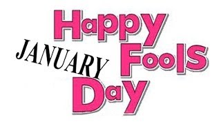 HAPPY JANUARY FOOLS DAY   Happy New Year amp April Fools examined [upl. by Junette]