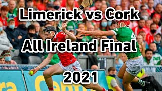 Limerick vs Cork 2021 All Ireland Hurling Final [upl. by Iba]