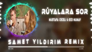 Mustafa Ceceli Ece Mumay  Rüyalara Sor Remix [upl. by Esened872]