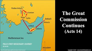 The Great Commission Continues Acts 14  A daily Bible study from wwwHeartofAShepherdcom [upl. by Eniger]