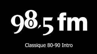 985 FM Montréal  Classique 8090 Intro 2021 [upl. by Anikram]