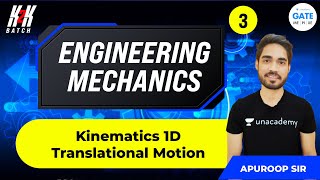 Kinematics 1D  Translational Motion  L  3  Engineering Mechanics  GATE 2022  K2K Batch [upl. by Llebanna]