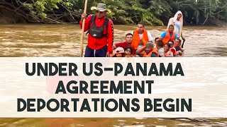 Under USPanama AgreementDeportations Begin [upl. by Domella301]