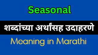 Seasonal Meaning In Marathi  Seasonal explained in Marathi [upl. by Lehrer]