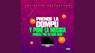 Prende la Compu y Pone la Música Famosa por Su Bum Bum [upl. by Zerlina]