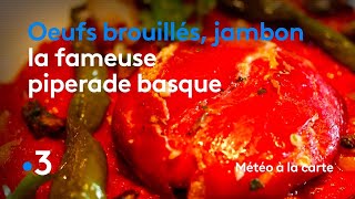 Recette  œufs piperade  Météo à la carte [upl. by Esiled]