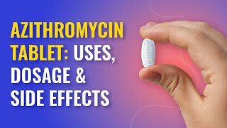 Azithromycin Tablet Uses  Azithromycin Dosage and Side Effects  MFine [upl. by Lathrop]