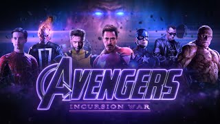 Avengers Incursion War  Trailer Fan Made [upl. by Alleuqcaj]