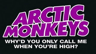 Arctic Monkeys Instrumental amp Lyrics  Why do you only call me when your high  HDHQ Karaoke [upl. by Maurita]