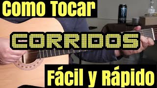 Como Tocar Corridos en Guitarra Facil y Rapido para Principiantes [upl. by Eastlake]