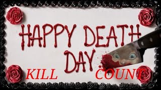 Happy DeathDay 2017  Kill Count S01 [upl. by Tailor]