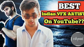 The Most Underrated Best Indian VFX Youtubers On YouTube VFXGUYAMAN7 Itxkunwar ROLLYWOOD [upl. by Aohk]