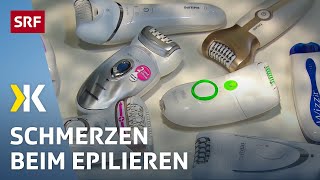 Epilierer im Test Ohne Schmerzen geht es nicht  2018  Kassensturz  SRF [upl. by Keenan163]