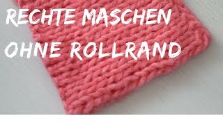 Rechte Maschen ohne Rollrand  Strickmuster für Schal  57 [upl. by Aryk471]