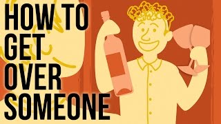 How to Get Over Someone [upl. by Cicenia]