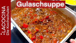 Ungarische Gulaschsuppe  das Rezept für die kalten Tage  La Cocina [upl. by Ynagoham]