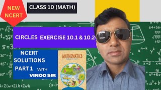 Circles Exercise 101 amp 102  Class 10 Maths  StepbyStep NCERT Solutions  By Vinod Sir [upl. by Gustin623]