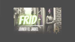 Frida  Joiner El Jadiel prodKairos Black music trap Ecuador [upl. by Tsenrae]