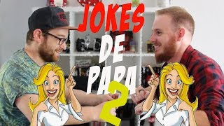 Jokes de Papa 2  Spéciale BLAGUES DE BLONDES Tu ris tu perds [upl. by Lund]